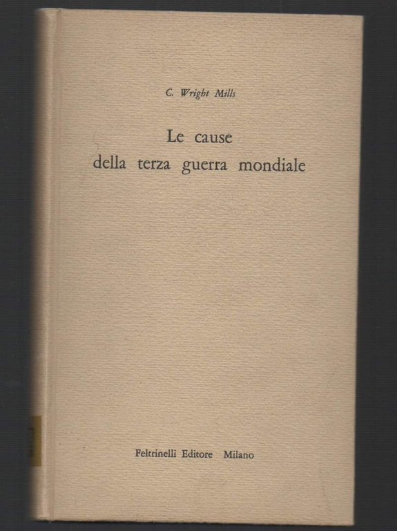 LE CAUSE DELLA TERZA GUERRA MONDIALE (1959)