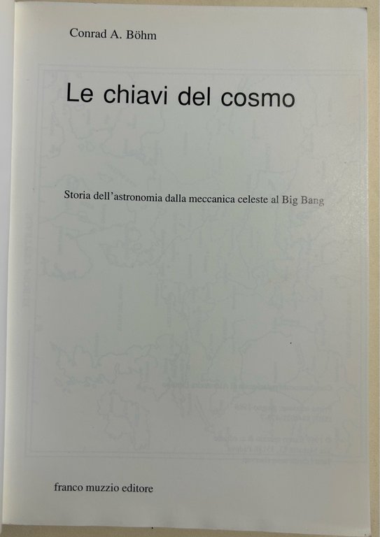 Le chiavi del cosmo. Storia dell'astronomia dalla meccanica celeste al … | Immagine Gallery 2