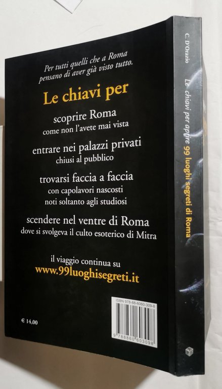 Le chiavi per aprire 99 luoghi segreti di Roma