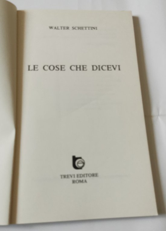 Le cose che dicevi