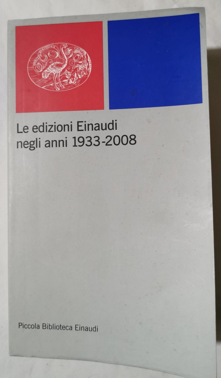 Le edizioni Einaudi negli anni 1933 - 2008