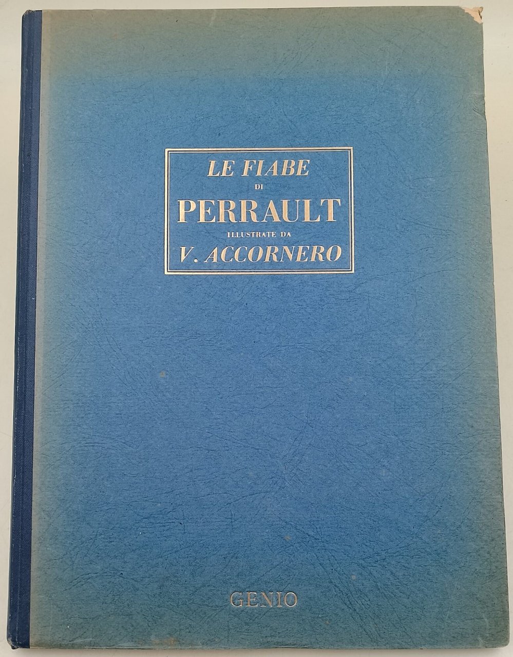 Le fiabe di Perrault illustrate da V. Accornero