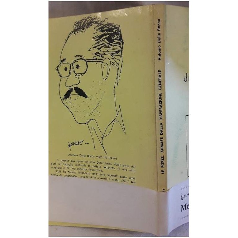 LE FORZE, ARMATE DALLA DISPERAZIONE GENERALE-ROMANZO UMORISTICO(1983)