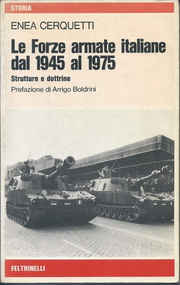 LE FORZE ARMATE ITALIANE DAL 1945 AL 1975 - Strutture …
