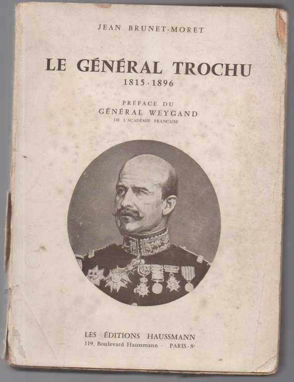 Le général Trochu 1815 - 1896