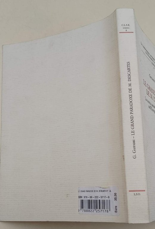 LE GRAND PARADOXE DE M. DESCARTES-LA TEORIA CARTESIANA(2007) DELLE VERITA' …
