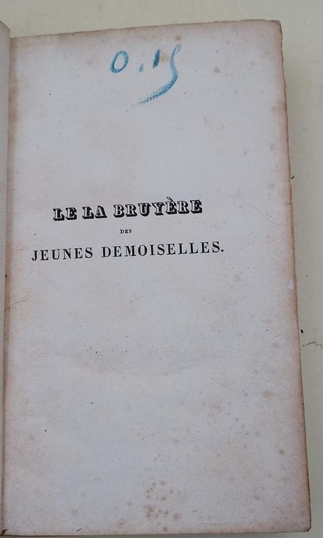 LE LA BRUYERE DES JEUNES DEMOISELLES, PRINCIPAUT CARACTERES DES JEUNES …