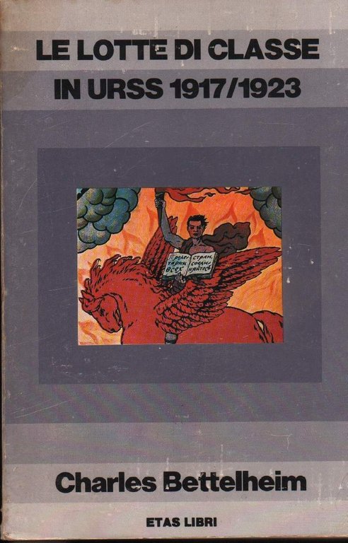 LE LOTTE DI CLASSE IN URSS 1917/1923 (1975) | Immagine Gallery 3