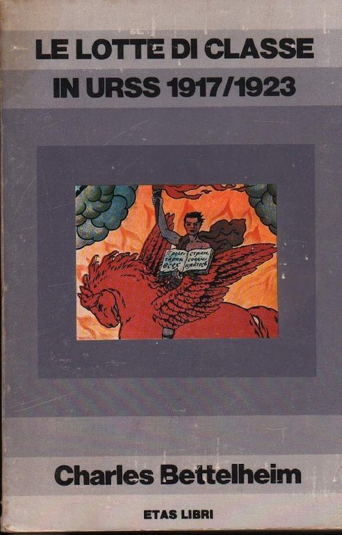 LE LOTTE DI CLASSE IN URSS 1917/1923 (1975) | Immagine Gallery 2