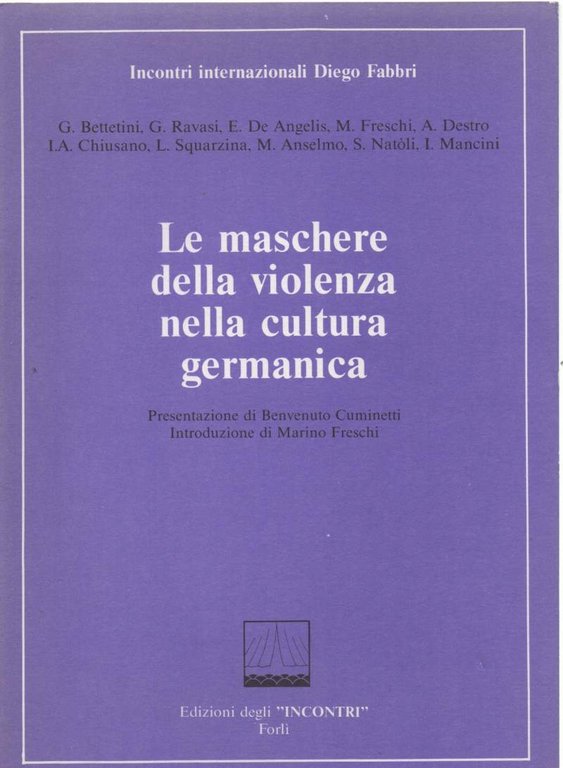 LE MASCHERE DELLA VIOLENZA NELLA CULTURA GERMANICA ( 1989 ) | Immagine Gallery 2