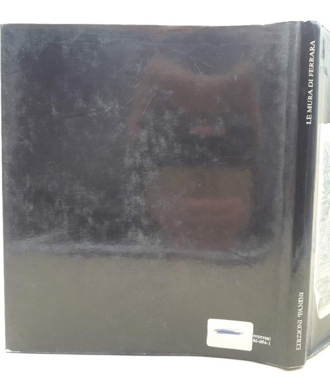 LE MURA DI FERRARA-IMMAGINI E STORIA/ THE WALLS OF FERRARA-IMAGES …