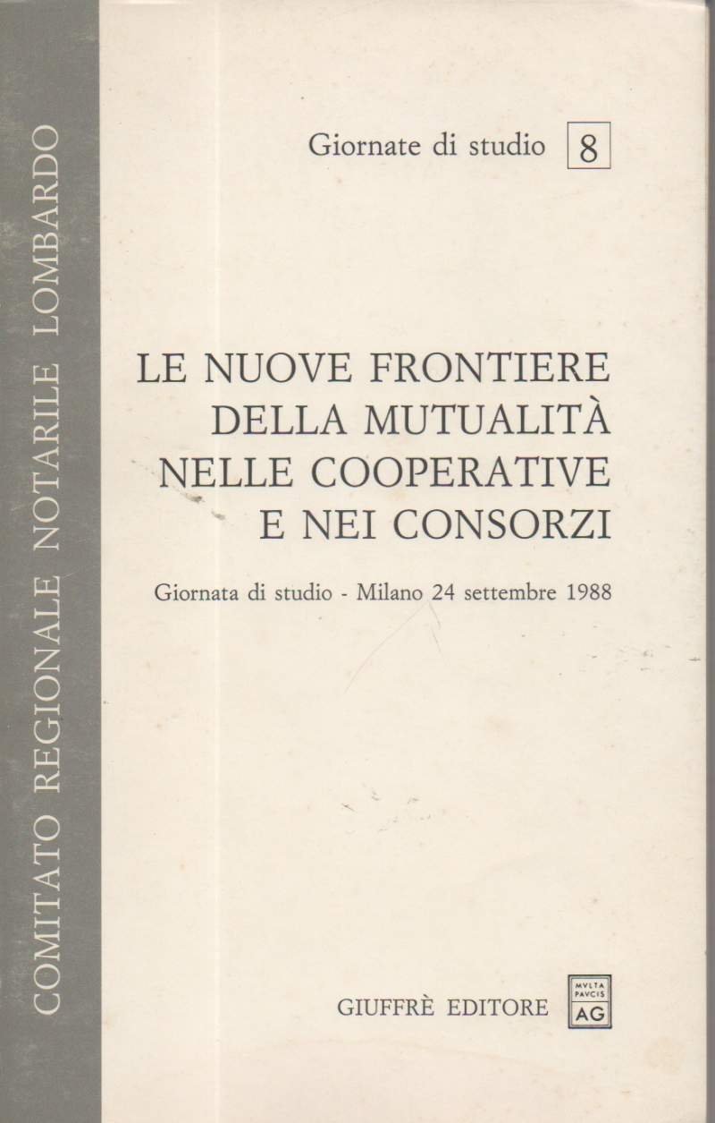 LE NUOVE FRONTIERE DELLA MUTUALITA NELLE COOPERATIVE E NEI CONSORZI-Giornati … | Immagine principale