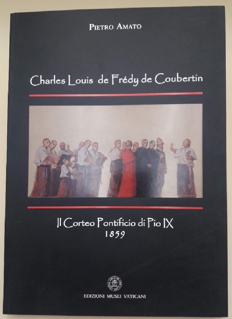 LE OPERE DI CHARLES LOUIS DE FREDY DE COUBERTIN NELLE …