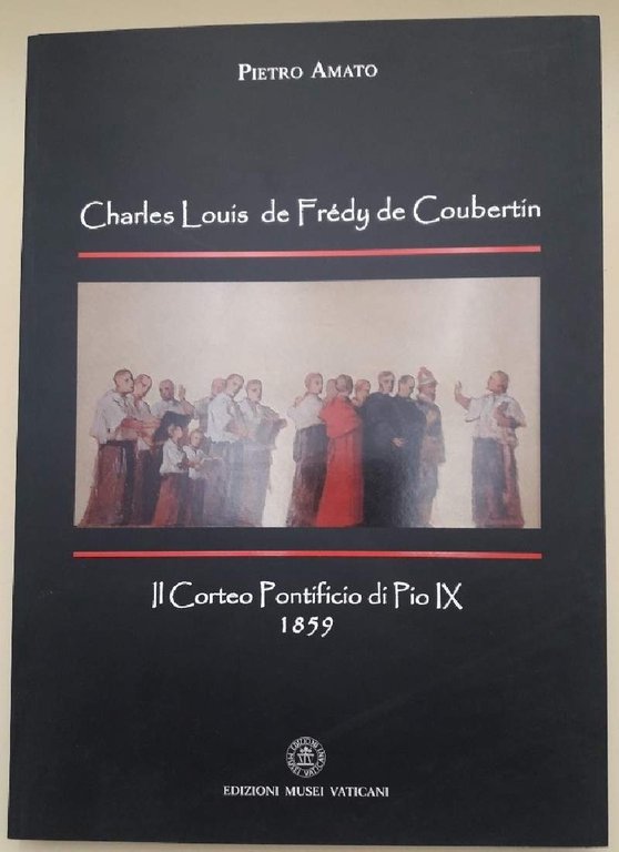LE OPERE DI CHARLES LOUIS DE FREDY DE COUBERTIN NELLE …