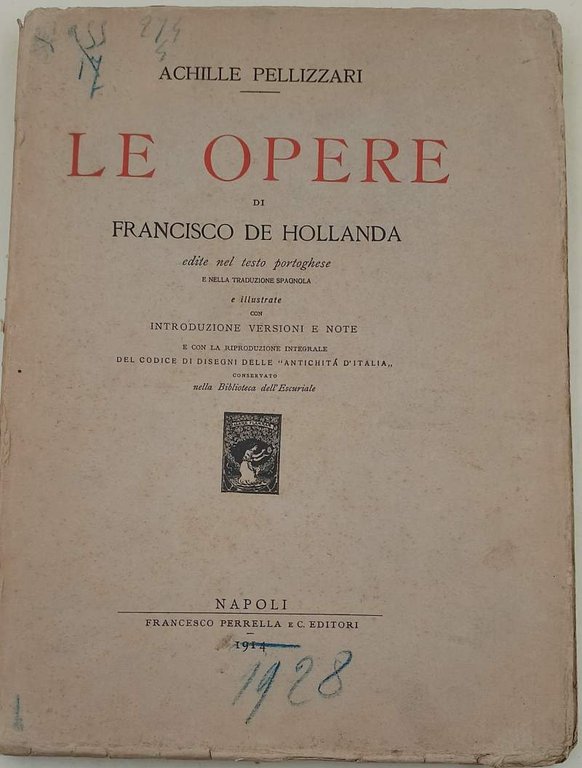 LE OPERE DI FRANCISCO DE HOLLANDA EDITE NEL TESTO PORTOGHESE …