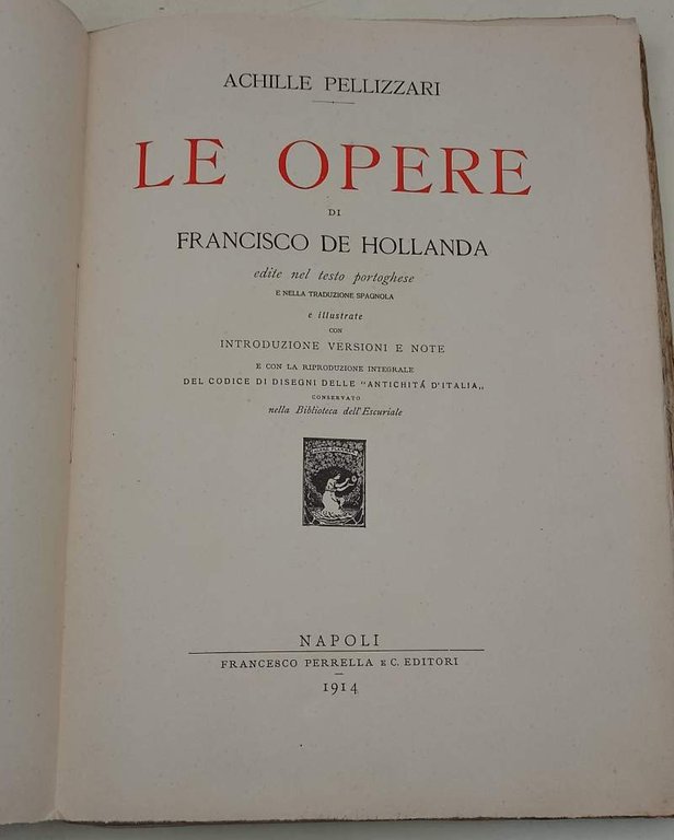 LE OPERE DI FRANCISCO DE HOLLANDA EDITE NEL TESTO PORTOGHESE …