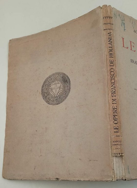 LE OPERE DI FRANCISCO DE HOLLANDA EDITE NEL TESTO PORTOGHESE …