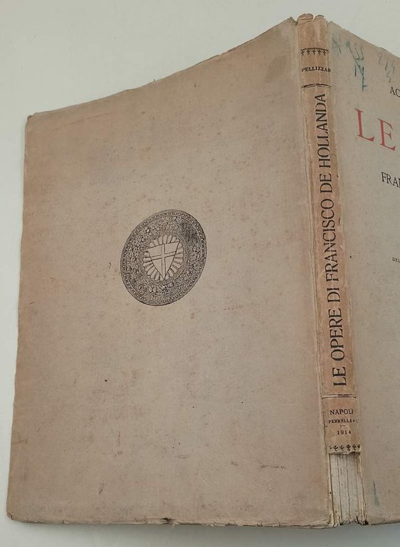 LE OPERE DI FRANCISCO DE HOLLANDA EDITE NEL TESTO PORTOGHESE …