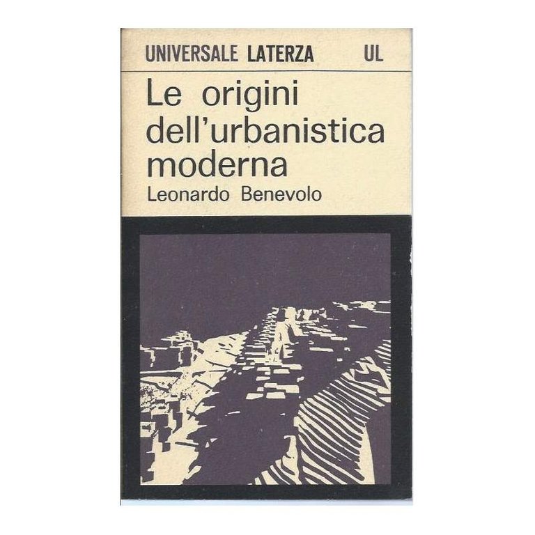 LE ORIGINI DELL'URBANISTICA MODERNA