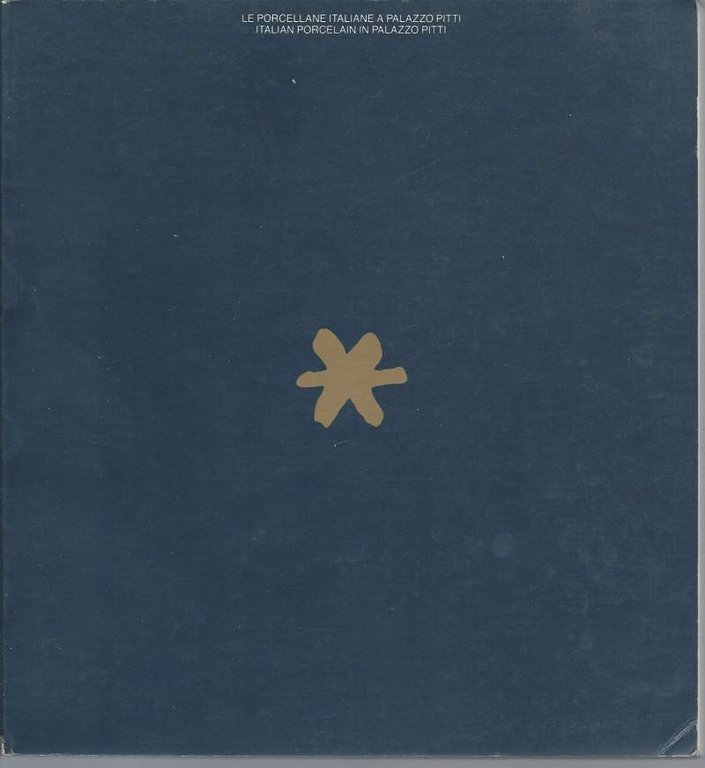LE PORCELLANE ITALIANE A PALAZZO PITTI