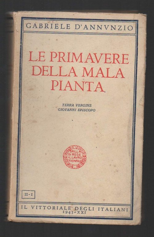LE PRIMAVERE DELLA MALA PIANTA (1943)