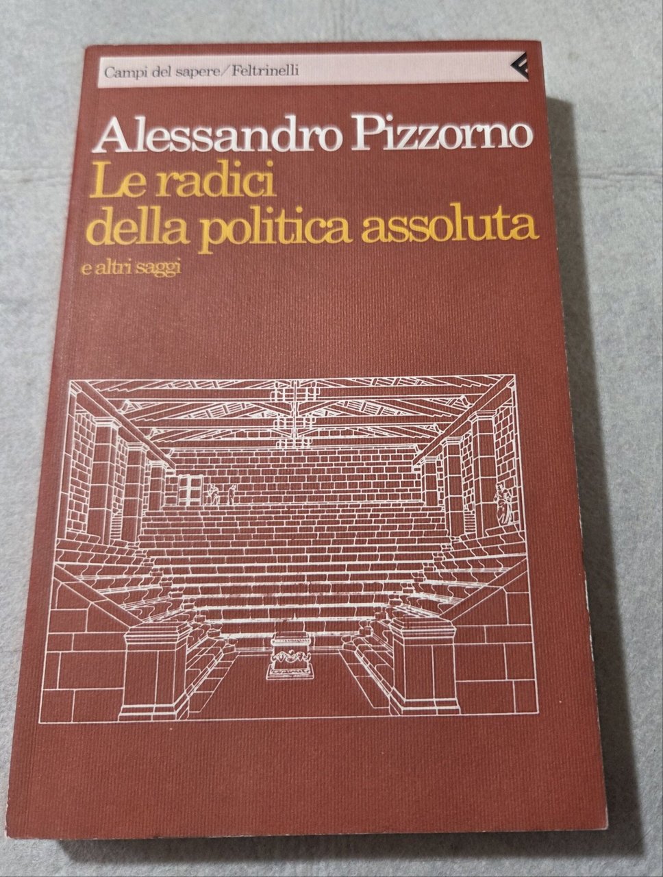 Le radici della politica assoluta e altri saggi | Immagine principale