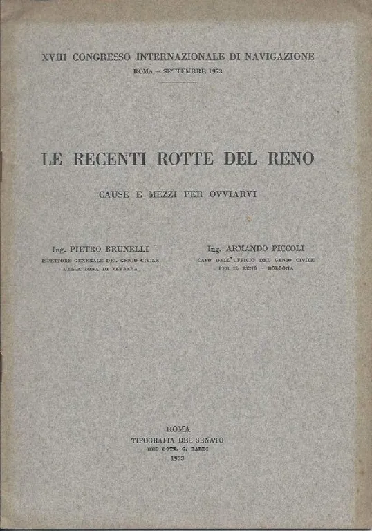 LE RECENTI ROTTE DEL RENO - Cause e mezzi per …