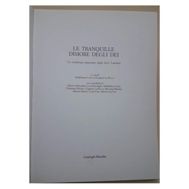 LE TRANQUILLE DIMORE DEGLI DEI-LA RESIDENZA IMPERIALE DEGLI HORTI LAMIANI( …