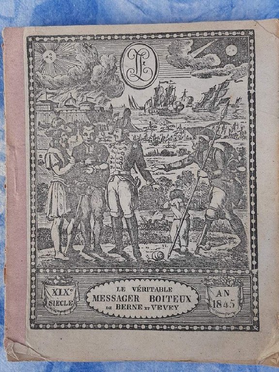 LE VERITABLE MESSAGER BOITEUX DE BERNE ET VEVEY(1845)