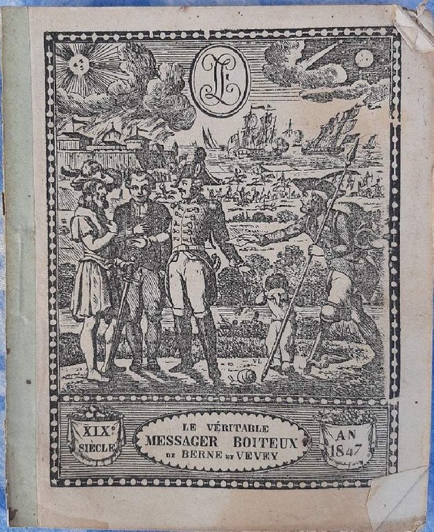 LE VERITABLE MESSAGER BOITEUX DE BERNE ET VEVEY(1847)