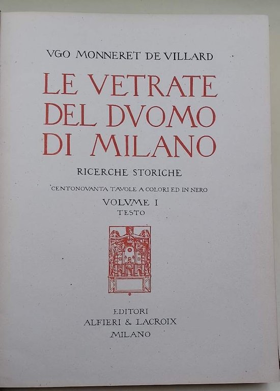 LE VETRATE DEL DUOMO DI MILANO-RICERCHE STORICHE- VOL I- TESTO( …