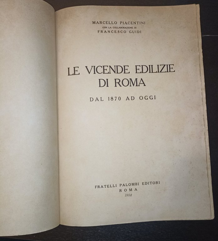 Le vicende edilizie di Roma dal 1870 ad oggi