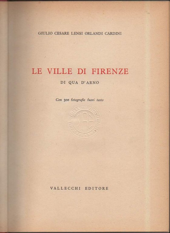 LE VILLE DI FIRENZE - Di qua d'Arno (1954)