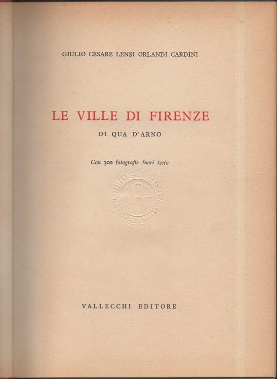 LE VILLE DI FIRENZE - Di qua d'Arno (1954)