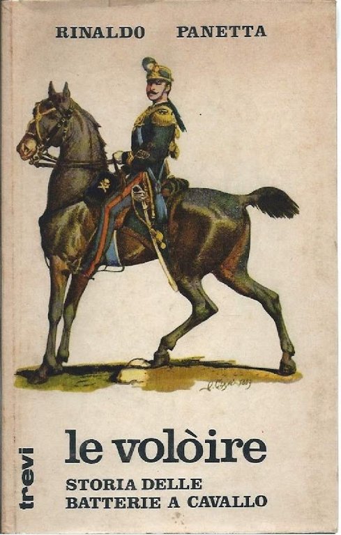 LE VOLOIRE - Storia delle batterie a cavallo
