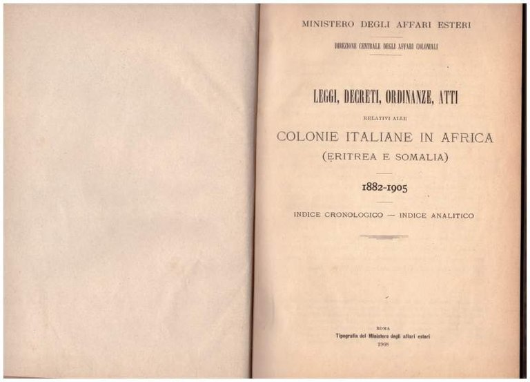 LEGGI, DECRETI, ORDINANZE, ATTI relativi alle COLONIE ITALIANE IN AFRICA …