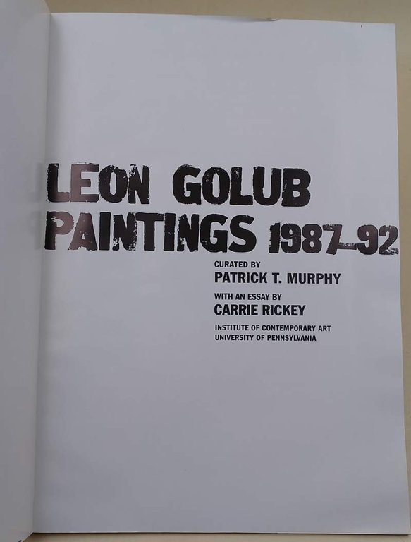 LEON GOLUB -PAINTINGS 1987-92