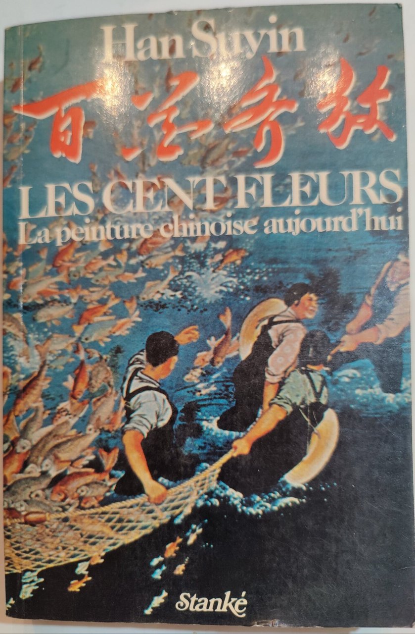 Les cent fleurs - La peinture chinoise aujourd'hui