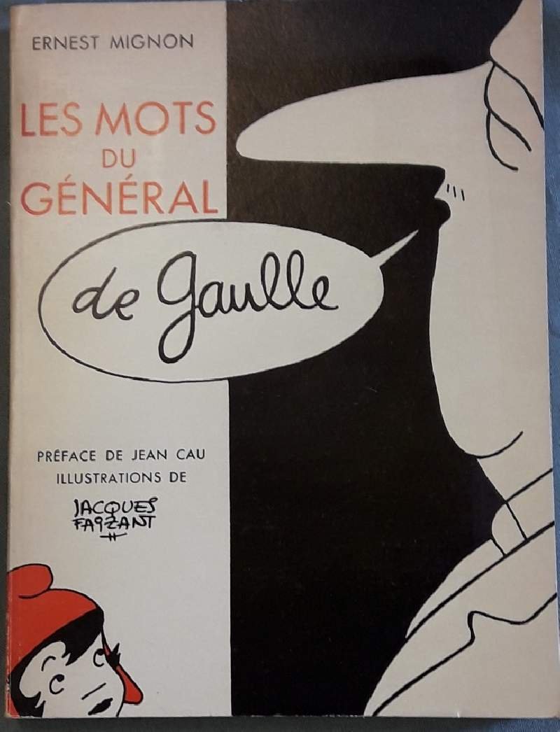 LES MOTS DU GENERAL DE GAULLE (1962)