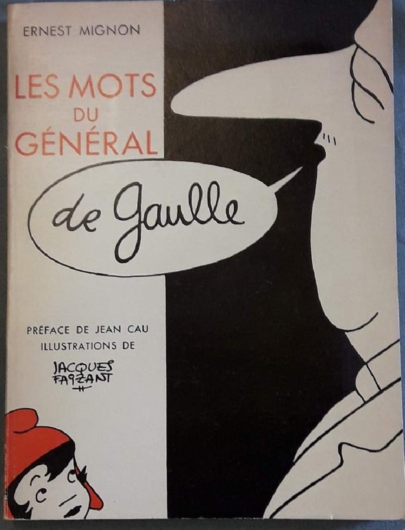 LES MOTS DU GENERAL DE GAULLE (1962)