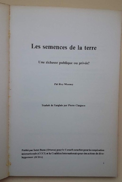LES SEMENCES DE LA TERRE-UNE RICHESSE OU PRIVEE?(ANNI '70)