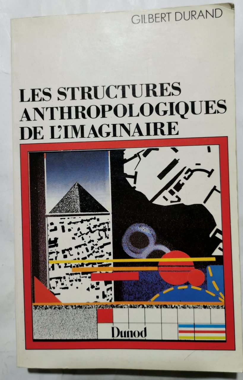 Les structures anthropologiques de l'imaginaire