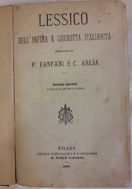 LESSICO DELL'INFIMA E CORROTTA ITALIANITA'( 1881)