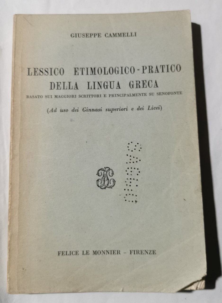 Lessico etimologico- pratico della lingua greca