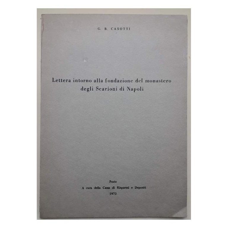 LETTERA INTORNO ALLA FONDAZIONE DEL MONASTERO DEGLI SCARIONI DI NAPOLI(1973)
