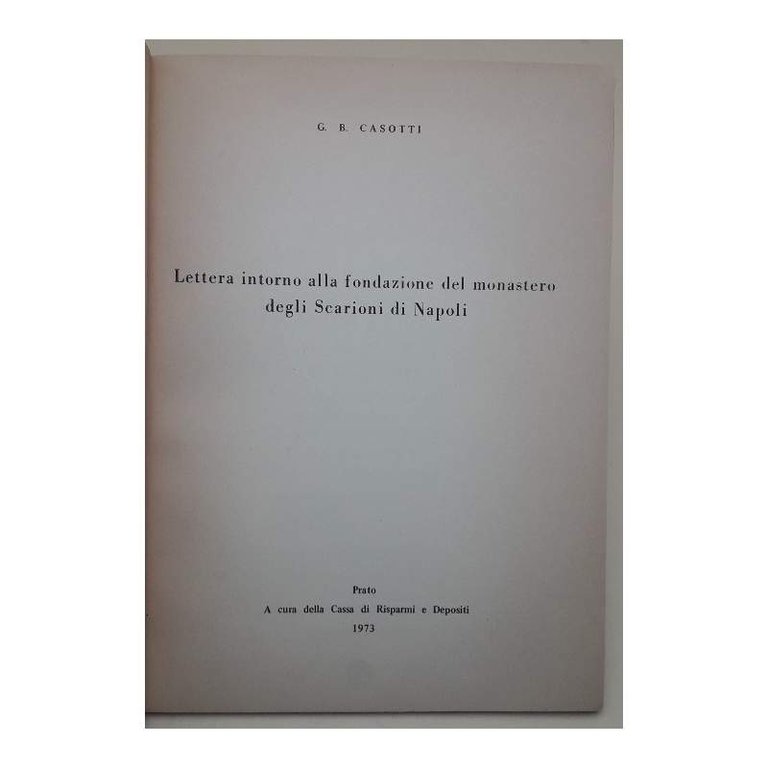 LETTERA INTORNO ALLA FONDAZIONE DEL MONASTERO DEGLI SCARIONI DI NAPOLI(1973)