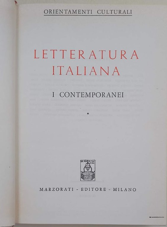 LETTERATURA ITALIANA- I CONTEMPORANEI-VOLL. I,II,III (1973)