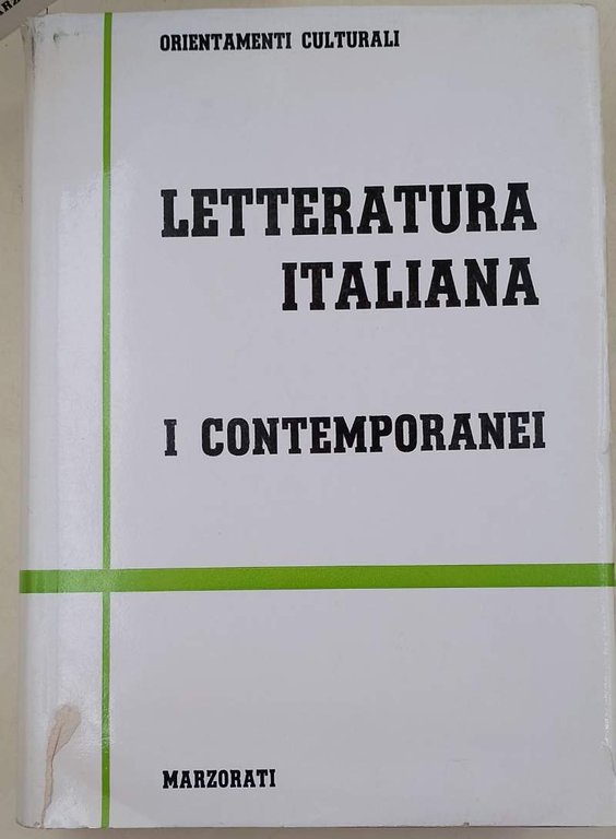 LETTERATURA ITALIANA- I CONTEMPORANEI-VOLL. I,II,III (1973)