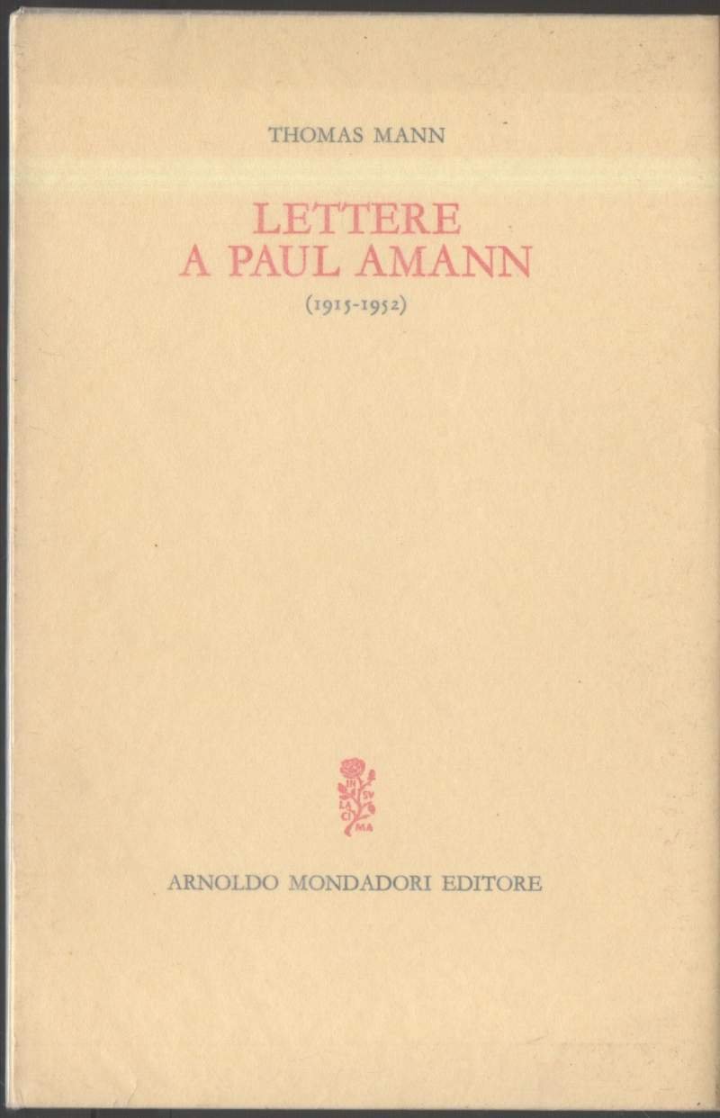 LETTERE A PAUL AMANN ( 1915-1952) (1967)