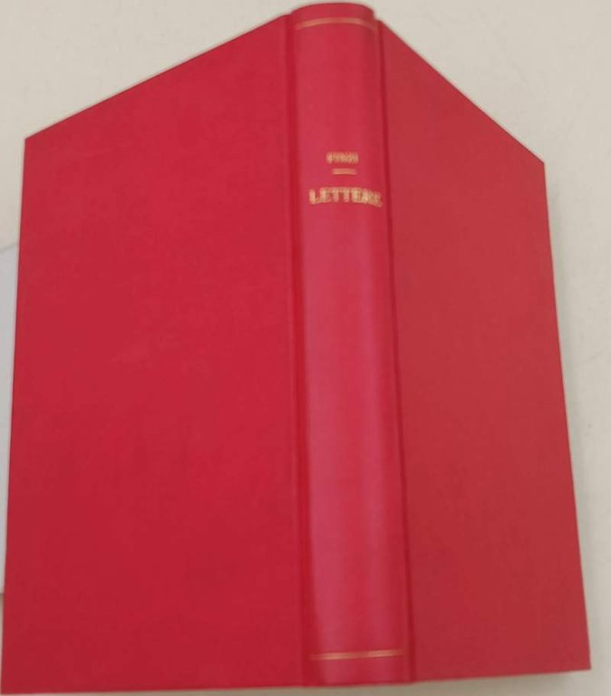 LETTERE DI UGO FOSCOLO, PIETRO GIORDANI, GIACOMO LEOPARDI, GIUSEPPE GIUSTI( …